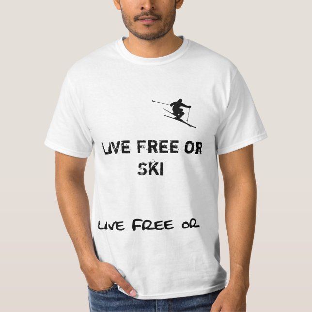 T-shirt Libre vivant ou ski (Devant)
