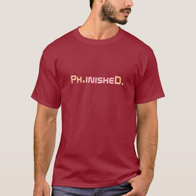 T-shirt licencié de Phinished PhD (Devant)