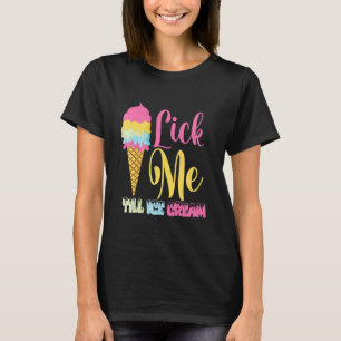 T-shirt Lick Me Jusqu'À La Crème Glaciaire Crème