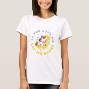 T-Shirt Licorne Endormie "Si Tu M'Aimes"