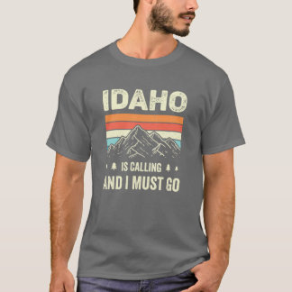 T-shirt L'Idaho appelle et je dois y aller