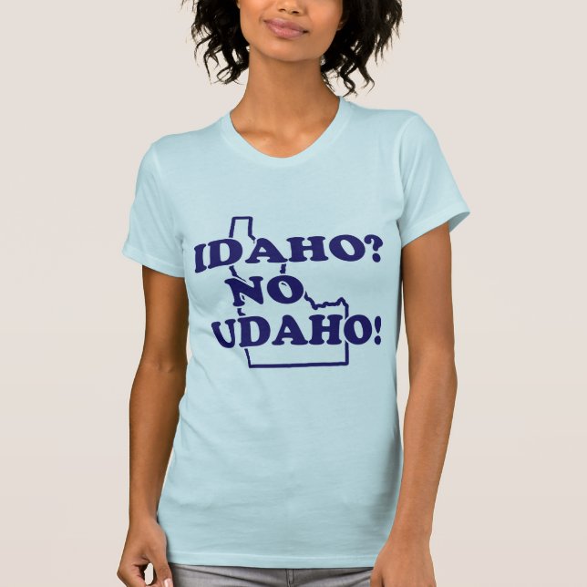 T-shirt L'Idaho aucun Udaho (Devant)