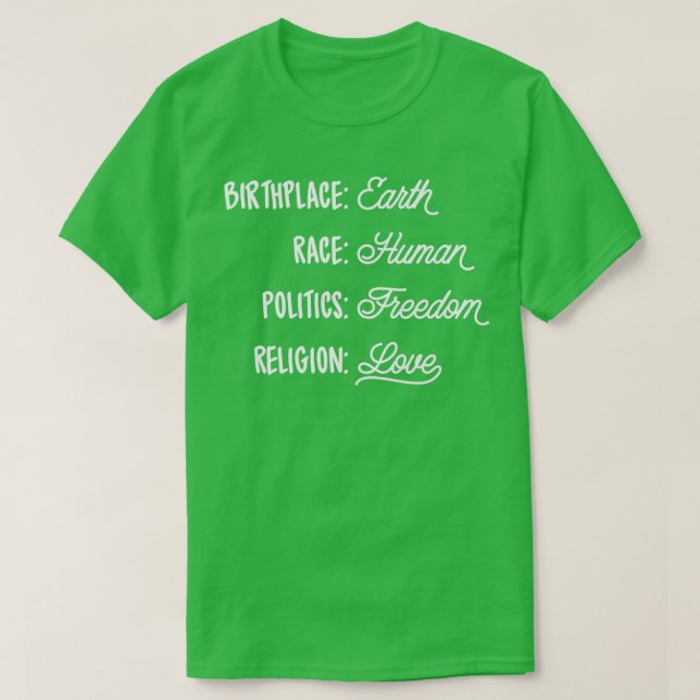T-shirt Lieu de naissance Terre Race Politique humaine Lib (Design devant)