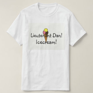T-shirt Lieutenant Dan, glace !