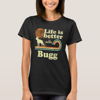 T-shirt Life Better Bug Chien Vintage Papa