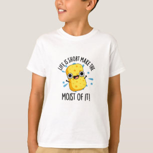T-shirt LIfe Est Court Faire L'Humeur De Il Éponge Pun