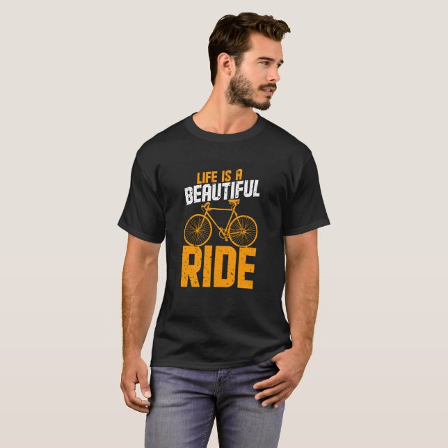 T-shirt Life Is A Beautiful Ride Inspirational quote (Devant entier)