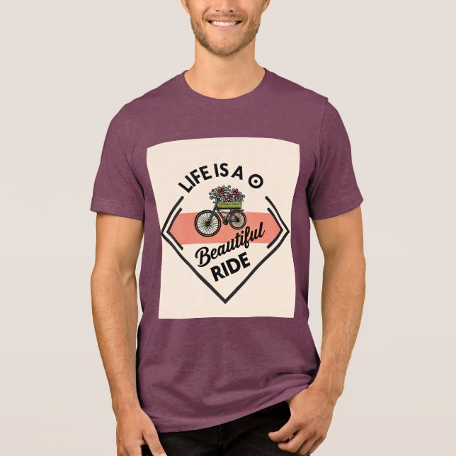 T-Shirt Life Is A Beautiful Ride Tri-Blend Shirt (Vorderseite)