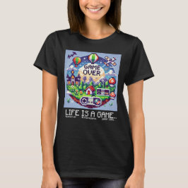 T-shirt Life Is A Game.. : Game Over (fille joueuse)