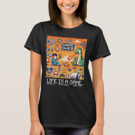 T-shirt Life Is A Game.. : Game Over (fille joueuse)