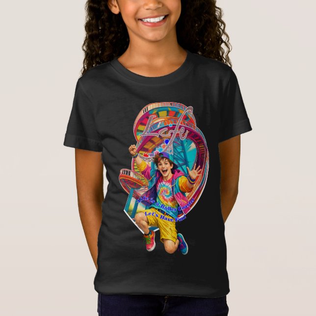 T-Shirt Life is a roller coaster. Let's have fun!!! (Devant)