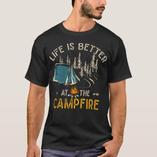 T-shirt Life Is Better At The Campfire Funny Camper Camp C