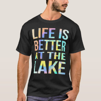 T-shirt Life Is Better At The Lake Fishing Boating Tie- Dy