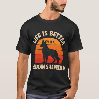 T-shirt Life Is Better With A German Shepherd Vintage Retr