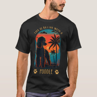 T-shirt Life Is Better With A Poodle Sunset Beach Retro Do