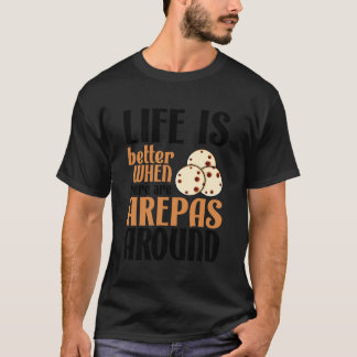 T-shirt Life Is Better With Arepas Cute Latin Food Lover