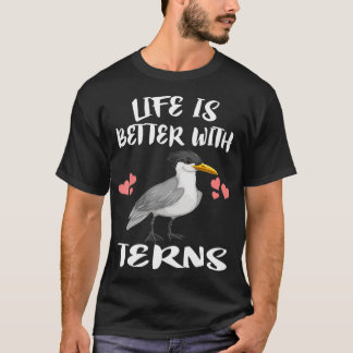 T-shirt Life Is Better With Terns Bird Birding riding 