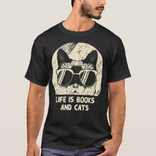 T-shirt Life Is Books and Cats Book Lover Cat Mom Bookwort