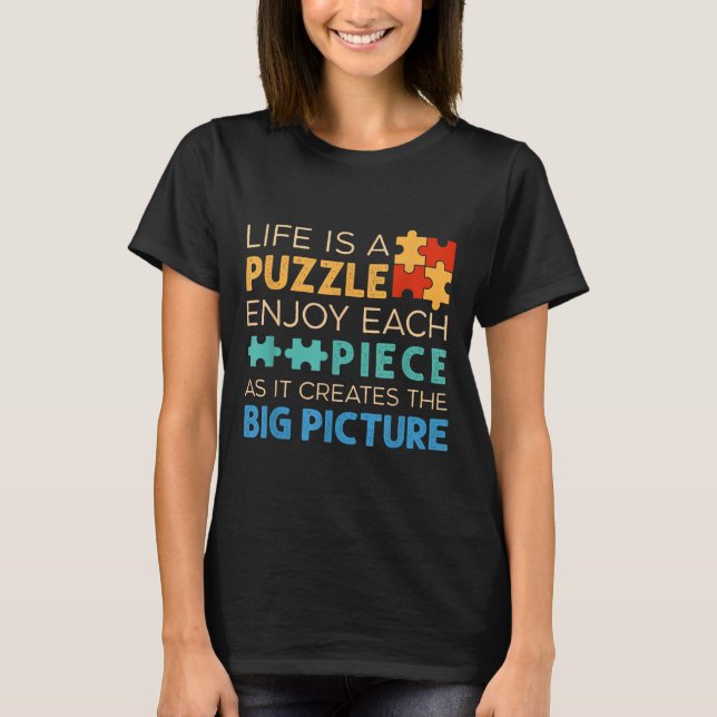 T-shirt Life Is Puzzle Enjoy Each Ece _ Jigsaw Puzzle Love (Devant)