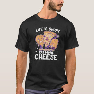 T-shirt Life is Short pizza drôle pour hommes gouda cheese