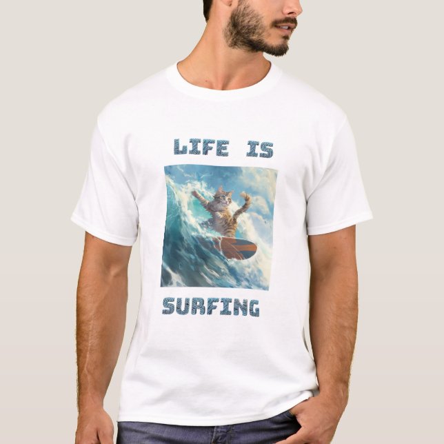 T-shirt Life Is Surfing | for surfing and cat lovers (Devant)