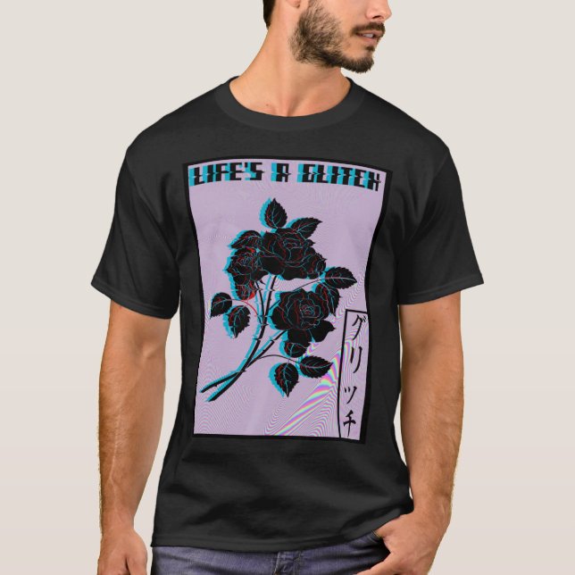 T-shirt Life s a Glitch Vaporwave Aesthetic Sad Rose (Devant)