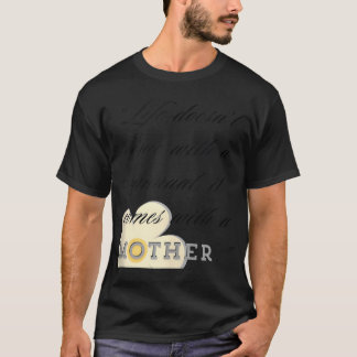 T-shirt LifedoesntmanualcomesMère drôle