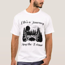 Lifes A Journey Enjoy the Detour - B