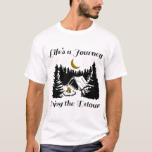 Lifes A Journey Enjoy the Detour - C