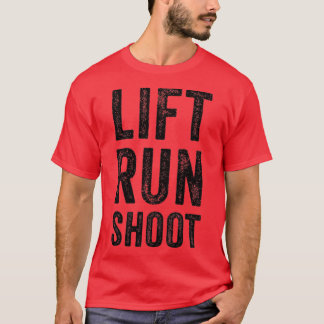 T-shirt Lift Run Shoot Fitness