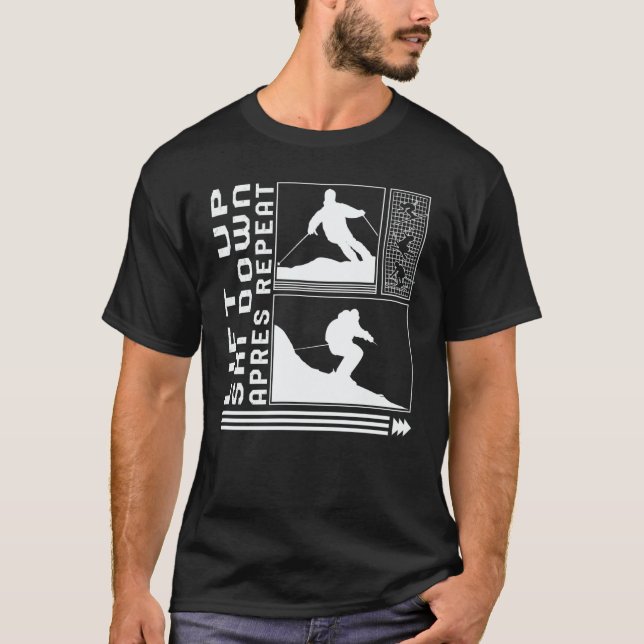 T-shirt Lift Ski Down Apres Repeat Skiing Skier Winter Sno (Devant)