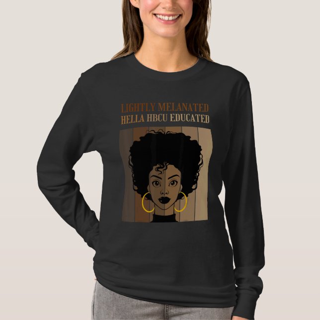 T-shirt Lightly Melanated HBCU Educated Historical Black C (Devant)