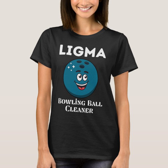 T-shirt Ligma Bowling Ball Cleaner Sport Mème (Devant)