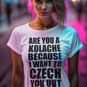 T-shirt Ligne de collecte amusante : Kolache CZECH OUT