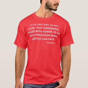T-shirt l'ignorance alliée au pouvoir est la plus féroce
