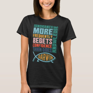 T-shirt L'ignorance engendre plus fréquemment la confiance