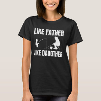 T-shirt Like Daughter Like Son Ice Fishing