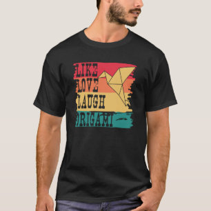T-shirt Like Love Laugh Origami Master Papier japonais Hob