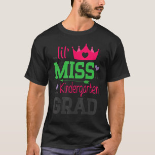 T-shirt Lil Miss Kindergarten Grad Jour Dernier De L'École
