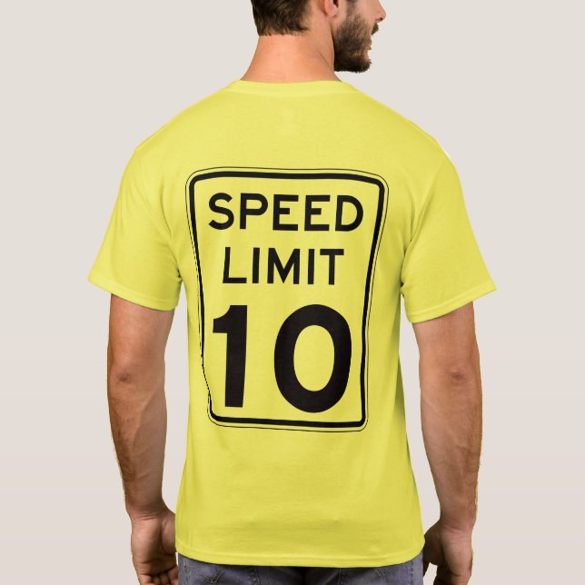 T-shirt Limitation de vitesse 10 : sur le dos : (Dos)