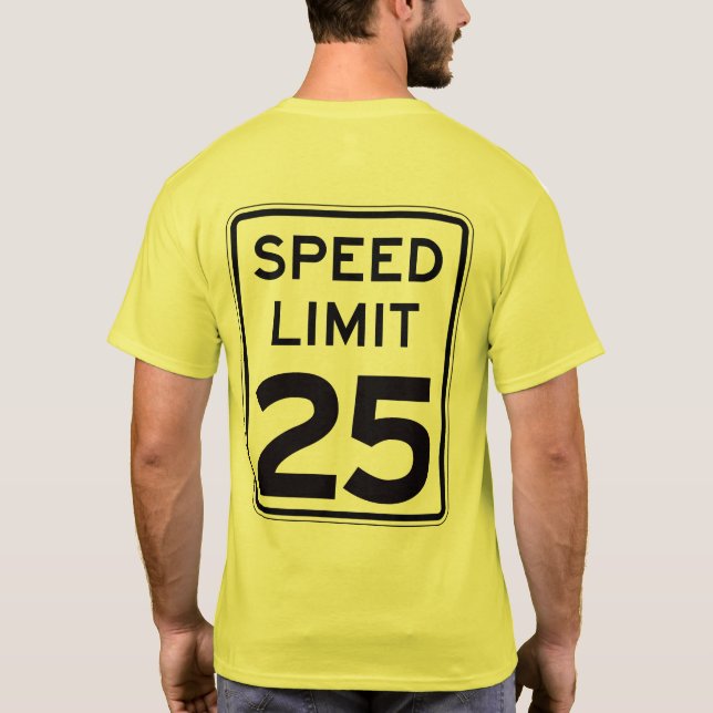 T-shirt Limitation de vitesse 25 : sur le dos : (Dos)