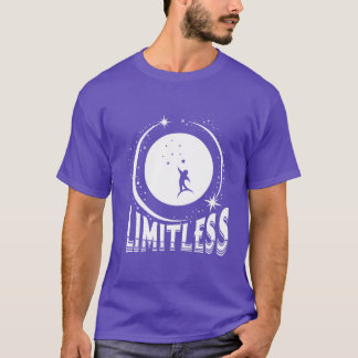 T-shirt Limitless Motivational inspirational Quotes friend