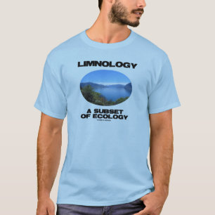 T-shirt Limnologie un sous-ensemble d'écologie