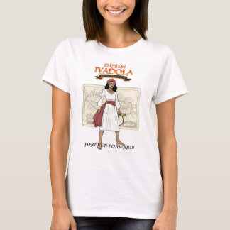 T-shirt L'impératrice Iyadola, Forever Forward ! T-shirt.