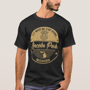 T-shirt Lincoln Park Michigan C'est là que commence mon hi