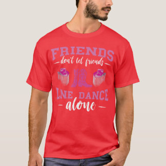 T-shirt Line Dance Friends Line Dance Boots Hat Line Danci