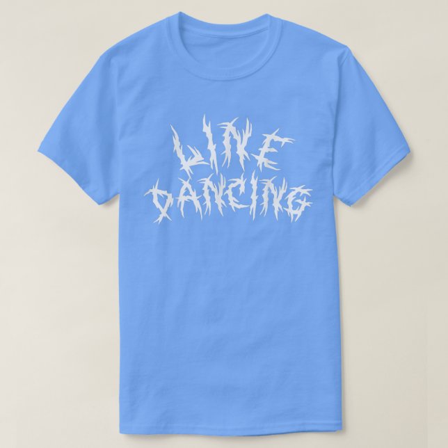 T-shirt Line Dancing Funny Country Western Music Heavy Met (Design devant)