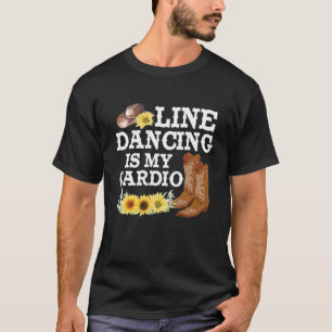 T-shirt Line Dancing My Cardio Country Music Cowgirl Da