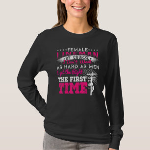 T-shirt Lineman Femme Bien Sûr Je Ne Travaille Pas Aussi D