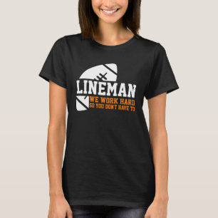 T-shirt Lineman Lineman Travail Dur Équipement De Footbal